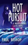 Hot Pursuit: A Walker / Tamiko L.A.P.D. Adventure