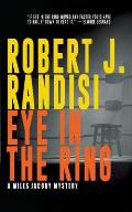 Eye In The Ring: A Miles Jacoby Novel
