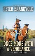 Once More With a Vengeance (A Sheriff Ben Stillman Western)