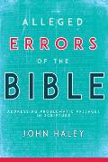 Alleged Errors of the Bible: Addressing Problematic Passages in Scripture