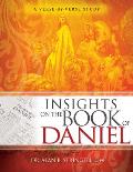 Insights on the Book of Daniel: A Verse-By-Verse Study