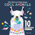 My Sticker Paintings: Cool Animals: 10 Magnificent Paintings