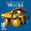 My Sticker Paintings: Trucks: 10 Massive Machines