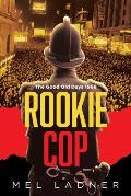 Rookie Cop: The Good Old Days 1968