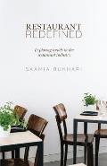 Restaurant Redefined: Exploring Trends in the Restaurant Industry