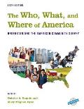The Who, What, and Where of America: Understanding the American Community Survey