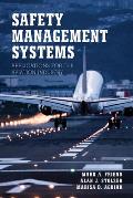 Safety Management Systems: Applications for the Aviation Industry