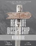 Real-Life Discipleship Workbook: The Ordinary Man's Guide to Disciple-Making