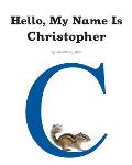Hello, My Name Is: Christopher