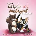 Kitty Girl and Mr. Squirrel - Book One: Rescued and Homed