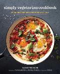 Simply Vegetarian Cookbook Fuss Free Recipes Everyone Will Love
