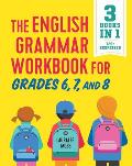 English Grammar Workbook for Grades 6 7 & 8 125+ Simple Exercises to Improve Grammar Punctuation & Word Usage