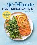 30 Minute Mediterranean Diet Cookbook 101 Easy Flavorful Recipes for Lifelong Health