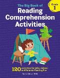 The Big Book of Reading Comprehension Activities Grade 1 120 Activities for After School & Summer Reading Fun