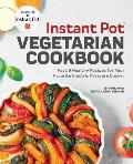 Instant Potr Vegetarian Cookbook Fast & Healthy Recipes for Your Favorite Electric Pressure Cooker