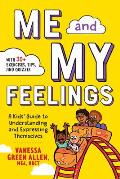 Me and My Feelings: A Kids' Guide to Understanding and Expressing Themselves