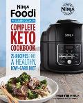 Ninja Foodi Pressure Cooker Complete Keto Cookbook 75 Recipes for a Healthy Low Carb Diet