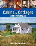 Cabins & Cottages & Other Small Spaces
