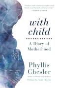 With Child: A Diary of Motherhood