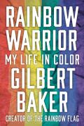 Rainbow Warrior My Life in Color