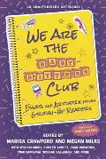 We Are the Baby Sitters Club Essays & Artwork from Grown Up Readers
