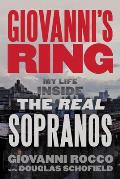 Giovannis Ring My Life Inside the Real Sopranos
