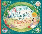 Alices Magic Garden Before the Rabbit Hole