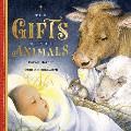 Gifts of the Animals A Christmas Tale