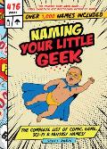 Naming Your Little Geek The Complete List of Comic Book Video Games Sci Fi & Fantasy Names