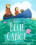 The Blue Canoe: A Picture Book