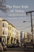 Poor Side of Town & Why We Need It