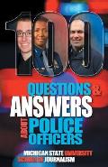 100 Questions and Answers About Police Officers, Sheriff's Deputies, Public Safety Officers and Tribal Police