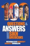 100 Questions and Answers about Sikh Americans: The Beliefs Behind the Articles of Faith