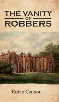 The Vanity of Robbers