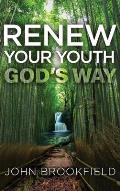 Renew Your Youth God's Way