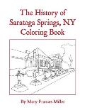 The History of Saratoga Springs, NY Coloring Book