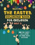 The Easter Coloring Book For Children Part 5! Amazing Rabbit, Eggs, Easter Coloring Pages And More!
