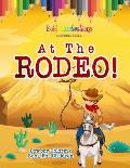 At The Rodeo! Cowboy Coloring Book