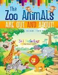 The Zoo Animals Are Out And About! Coloring Book For Kids