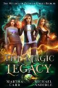 The Magic Legacy: An Urban Fantasy Action Adventure