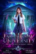 Paranormal University: Third Semester: An Unveiled Academy Novel