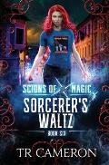 Sorcerer's Waltz: An Urban Fantasy Action Adventure