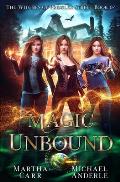 Magic Unbound: An Urban Fantasy Action Adventure