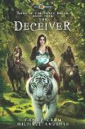 The Deceiver: Tales of the Feisty Druid Book 4