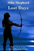 Lost Days: Final Novel of the Lost Millenium Trilogy