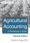 Agricultural Accounting: Second Edition: A Practitioner's Guide