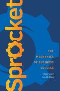 Sprocket: The Mechanics of Business Success