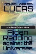 Aidan Redding Against the Universes: A Montague Portal omnibus