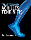 Treat Your Own Achilles Tendinitis