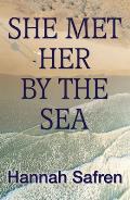 She Met Her by the Sea